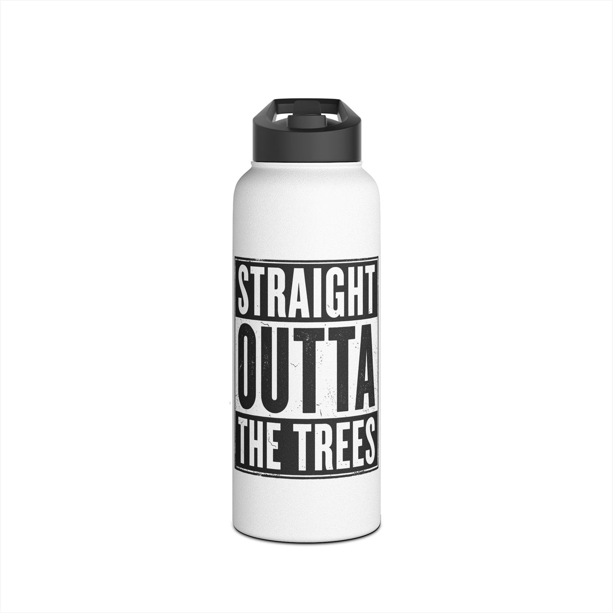 Straight Outta The Trees Stainless Steel Insulated Water Bottle