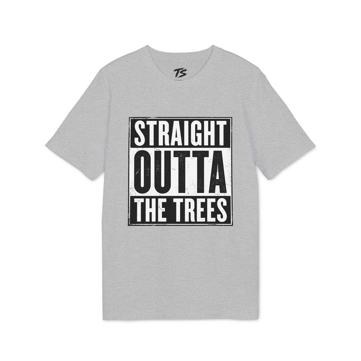 Straight Outta The Trees Organic Cotton T-Shirt