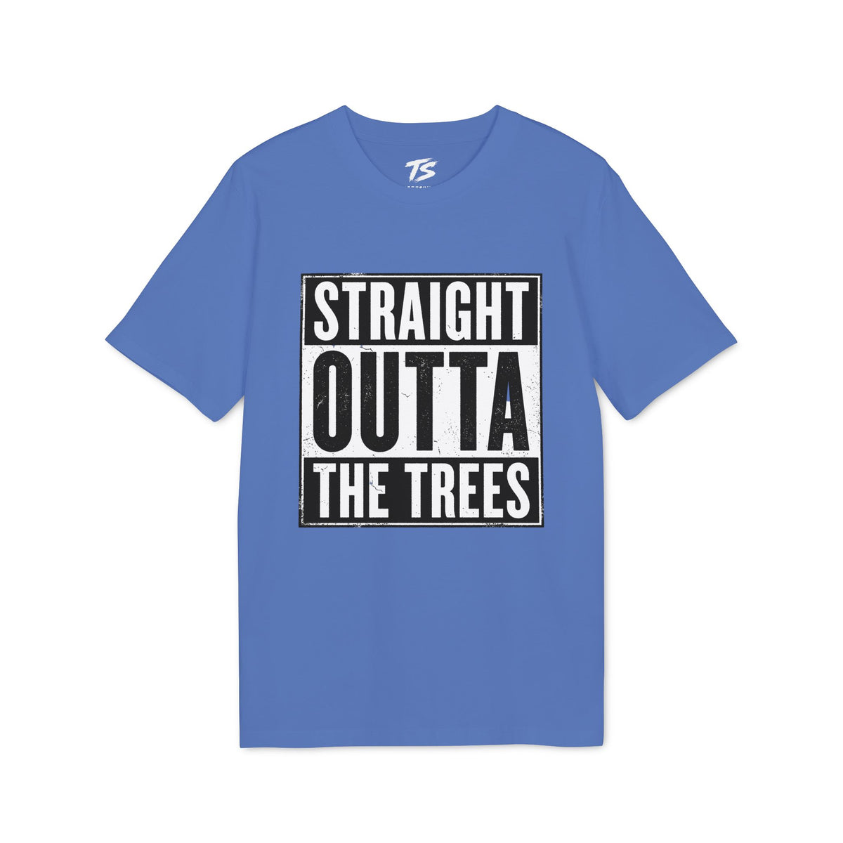 Straight Outta The Trees Organic Cotton T-Shirt