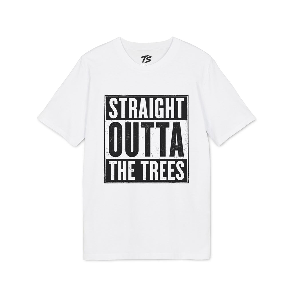 Straight Outta The Trees Organic Cotton T-Shirt