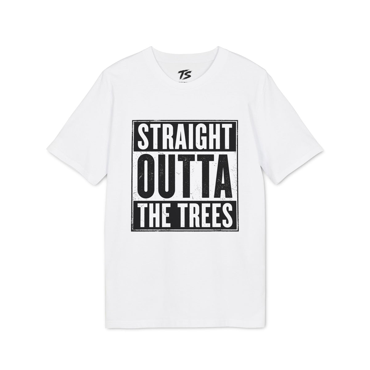 Straight Outta The Trees Organic Cotton T-Shirt