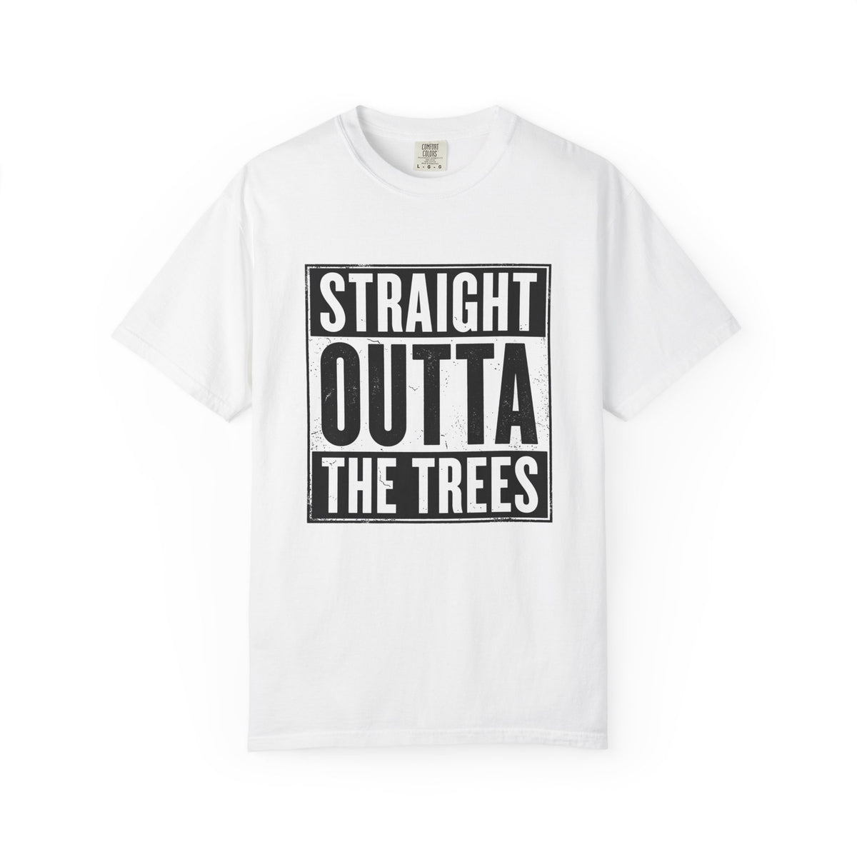 Straight Outta The Trees Heavyweight T-Shirt - Relaxed Fit