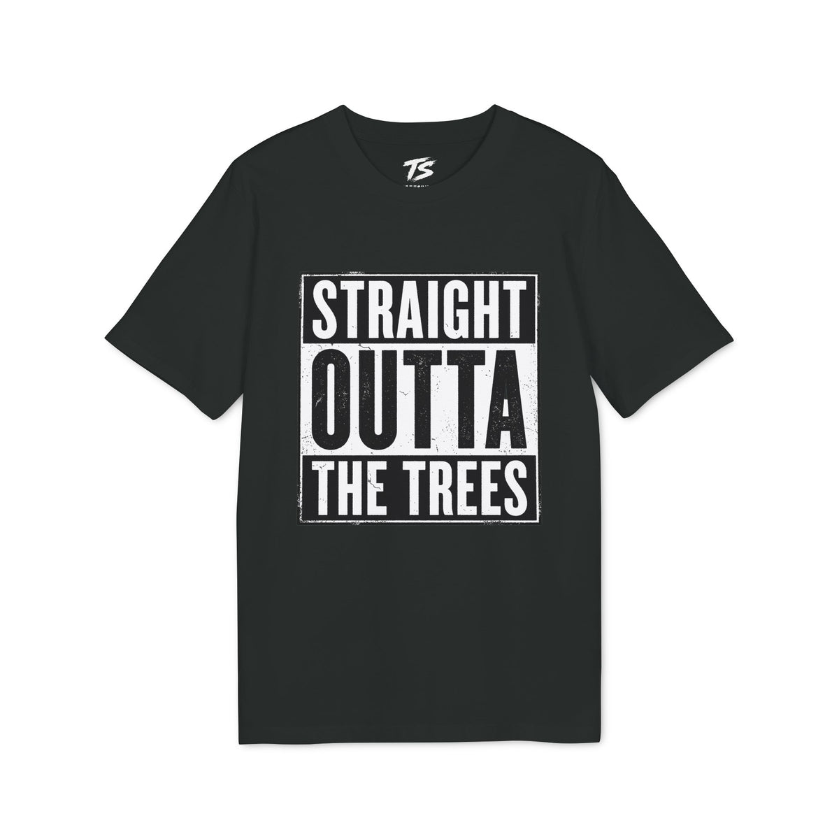 Straight Outta The Trees Organic Cotton T-Shirt