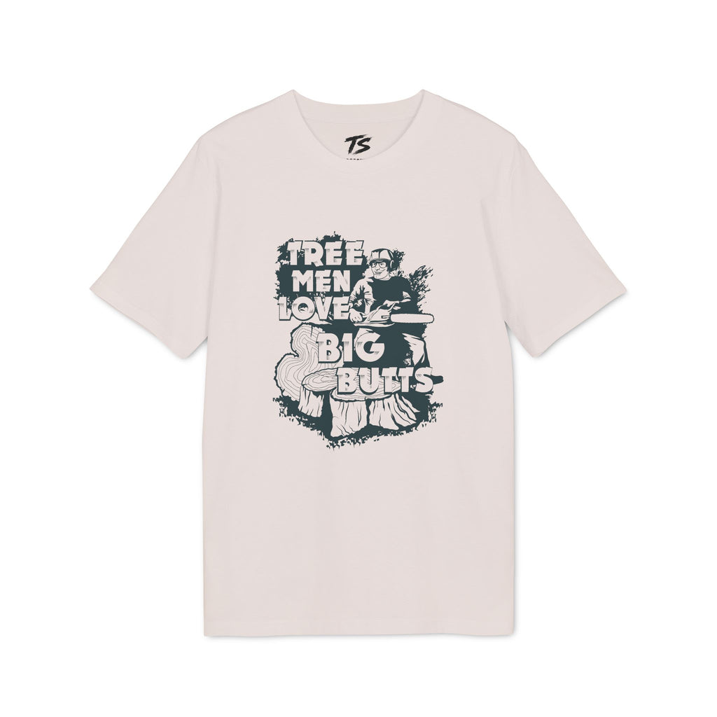 Tree Men Love Big Butts Organic Cotton T-Shirt