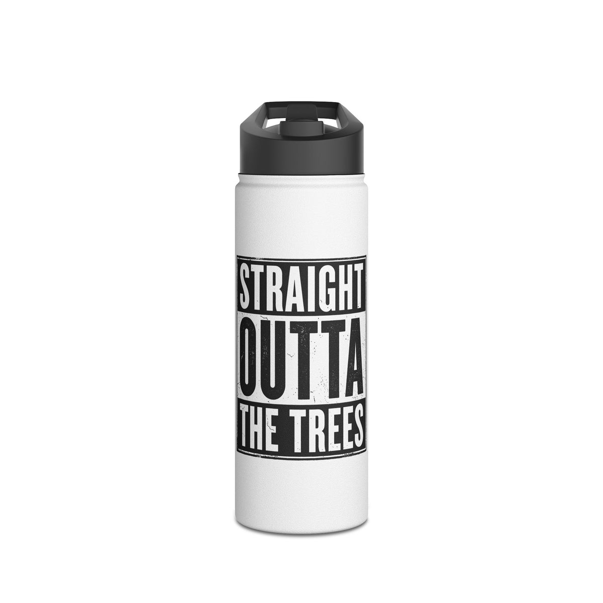 Straight Outta The Trees Stainless Steel Insulated Water Bottle