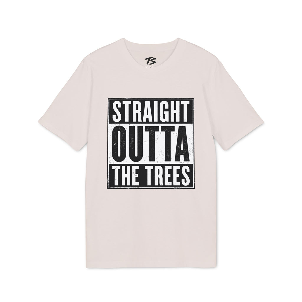 Straight Outta The Trees Organic Cotton T-Shirt