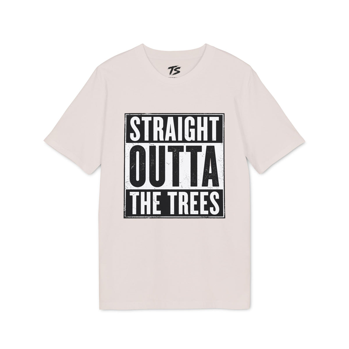 Straight Outta The Trees Organic Cotton T-Shirt