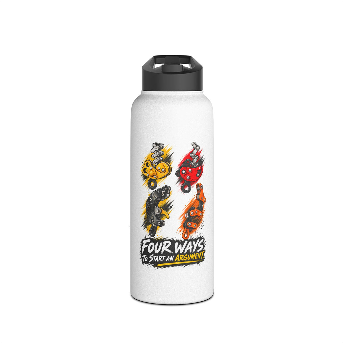 Four Ways to Start an Argument Stainless Steel Insulated Water Bottle