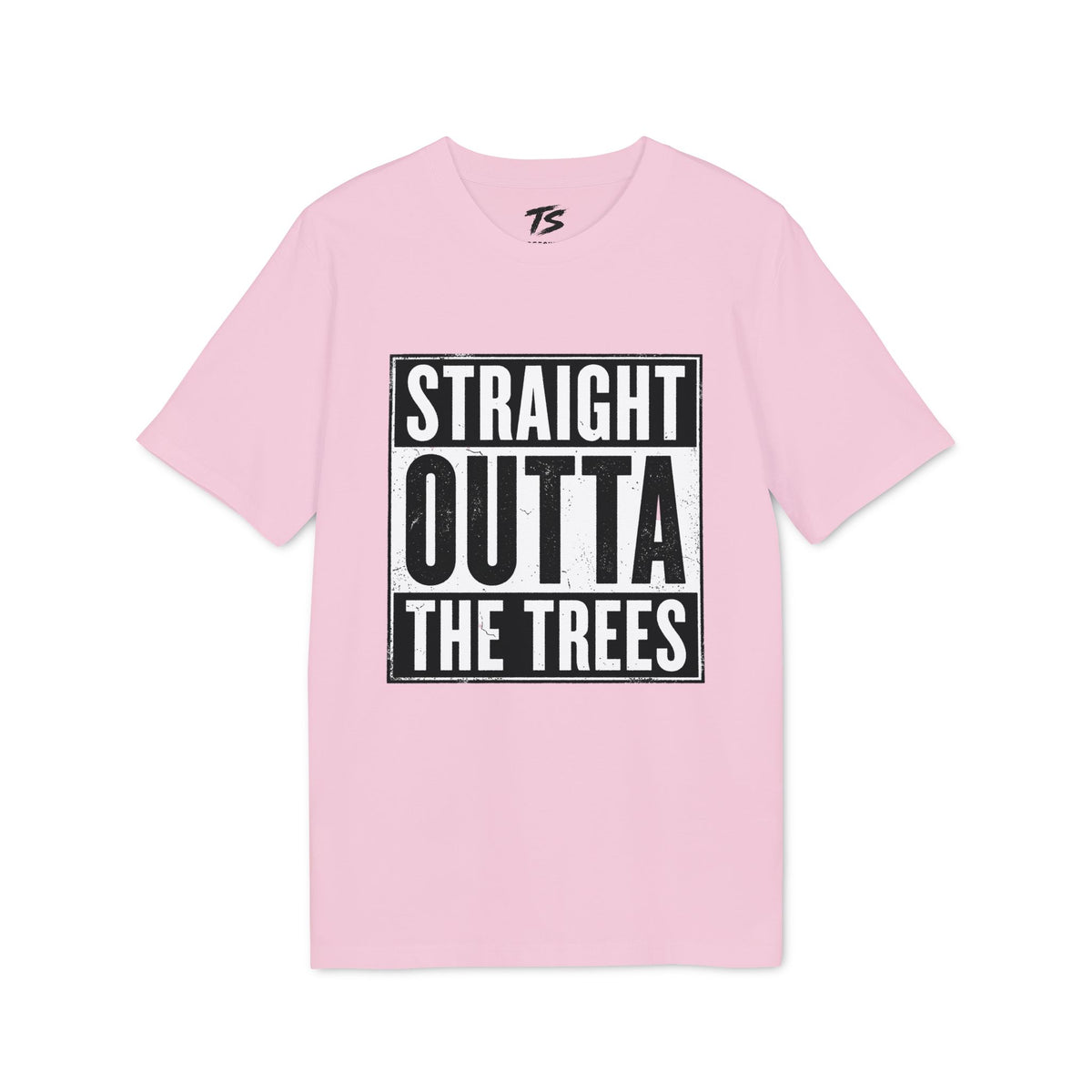 Straight Outta The Trees Organic Cotton T-Shirt