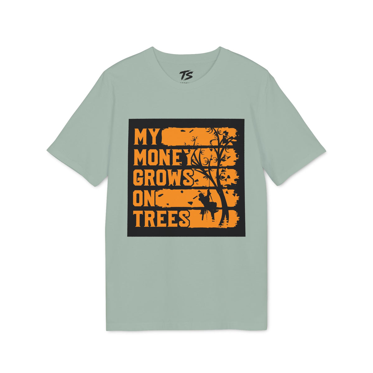 A sage green short-sleeve t-shirt with a graphic print on the front. The graphic features a black rectangular background with distressed orange text reading 'MY MONEY GROWS ON TREES' and a black tree silhouette.
