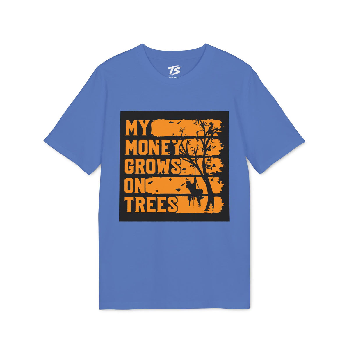 A blue short-sleeve t-shirt with a black rectangular graphic on the chest featuring the text 'MY MONEY GROWS ON TREES' in orange lettering with a tree silhouette.