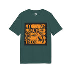 A dark teal green short-sleeve t-shirt with a graphic print on the front. The graphic features the text 'MY MONEY GROWS ON TREES' in a distressed orange font over a black background, with a silhouette of a tree and a deer.