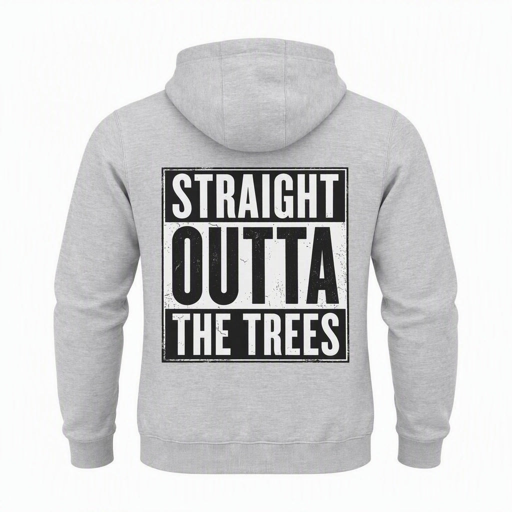 Straight Outta The Trees Hoodie